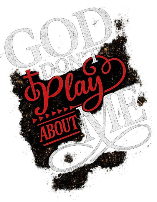 God Don’t Play About Me-30