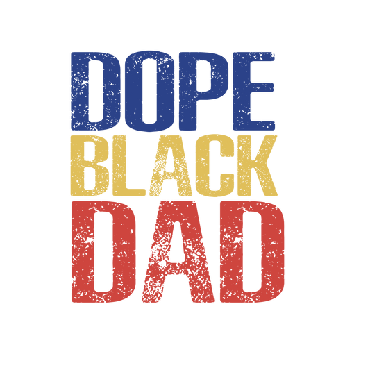 Dope Black Dad Design
