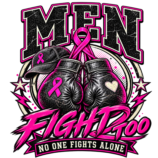 CANCER - Men Fight Too – Breast Cancer Awareness