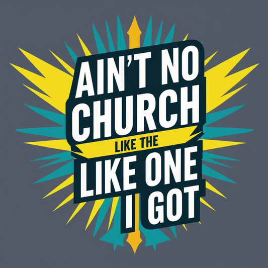 Ain’t No Church Like the One I Got-31