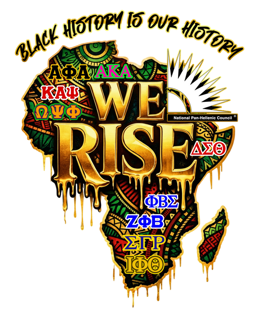 We Rise – Black History Is Our History NPHC Unity Shirt