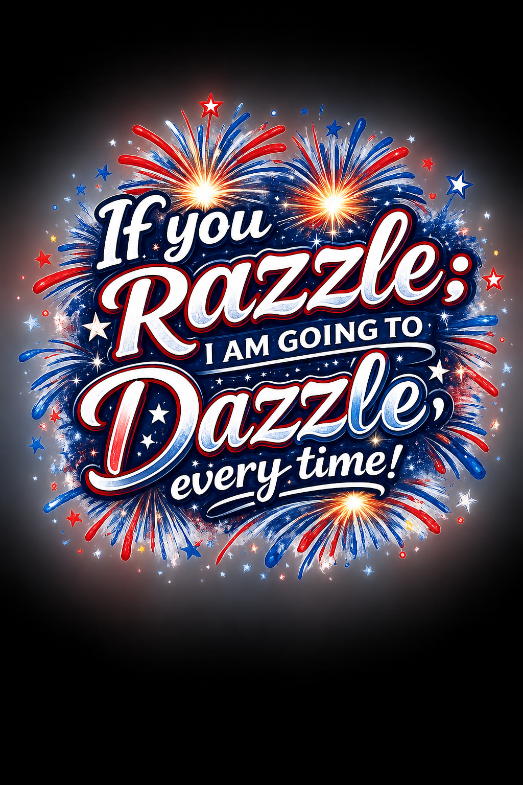 Razzle & Dazzle Fourth of July Design