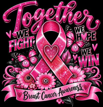CANCER - Together We Fight, Hope & Win – Breast Cancer Awareness